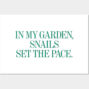 Snail's Pace Garden Posters and Art